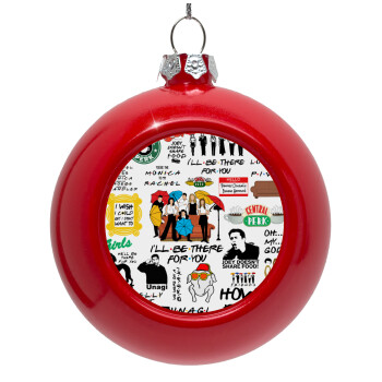 Friends, Red Christmas tree ornament bauble 8cm