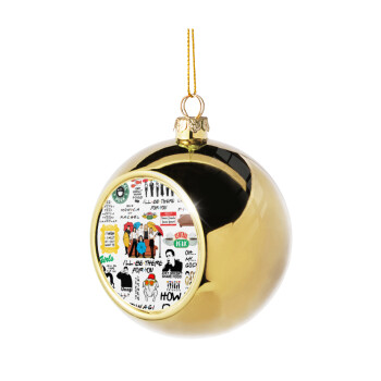 Friends, Golden Christmas tree ball ornament 8cm