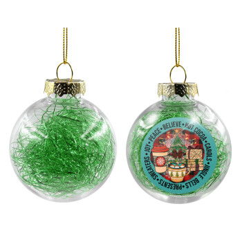 Joy, Peace, Believe, Hot Cocoa, Carols, Transparent Christmas tree ball ornament with green filling 8cm