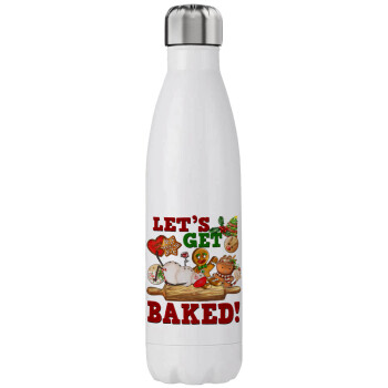 Let's get baked, Stainless steel, double-walled, 750ml