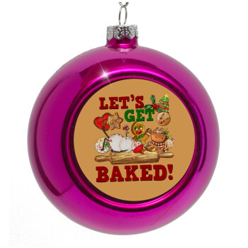 Let's get baked, Purple Christmas tree ornament bauble 8cm