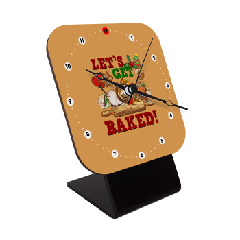 Let's get baked, Quartz Wooden table clock with hands (10cm)