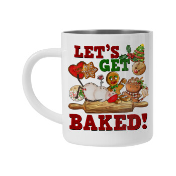 Let's get baked, Mug Stainless steel double wall 300ml