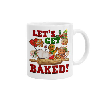 Let's get baked, Ceramic coffee mug, 330ml (1pcs)