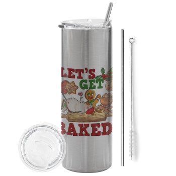 Let's get baked, Eco friendly stainless steel Silver tumbler 600ml, with metal straw & cleaning brush