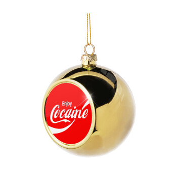 Enjoy Cocaine, Golden Christmas tree ball ornament 8cm