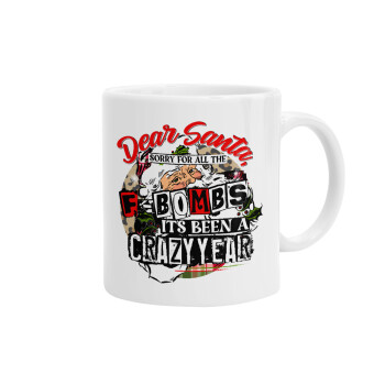 Dear Santa, sorry for all the F-bombs, Ceramic coffee mug, 330ml (1pcs)