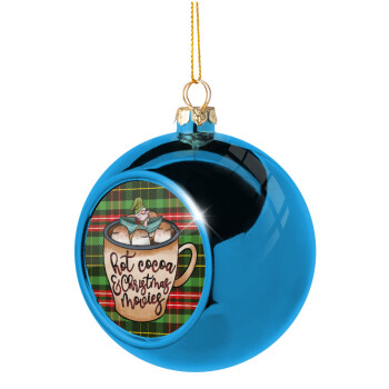 Hot Cocoa And Christmas Movies, Χριστουγεννιάτικη μπάλα δένδρου Μπλε 8cm
