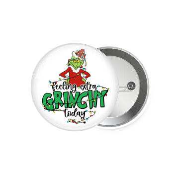 Grinch Feeling Extra Grinchy Today, Κονκάρδα παραμάνα 7.5cm