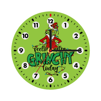 Grinch Feeling Extra Grinchy Today, Wooden wall clock (20cm)