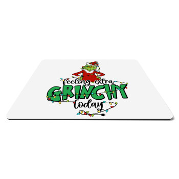 Grinch Feeling Extra Grinchy Today, Mousepad ορθογώνιο 27x19cm