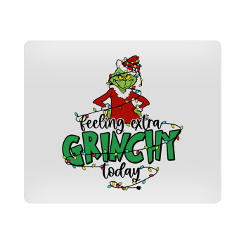 Grinch Feeling Extra Grinchy Today, Mousepad rect 23x19cm