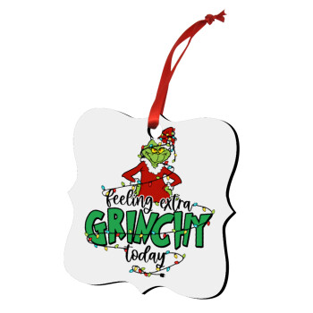 Grinch Feeling Extra Grinchy Today, Christmas ornament polygon wooden 7.5cm