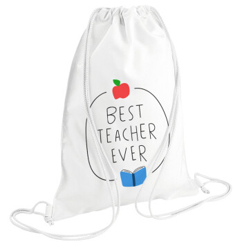 Best teacher ever, Backpack pouch GYMBAG white (28x40cm)