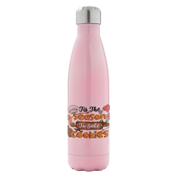 Tis The Season To Bake Cookies, Metal mug thermos Pink Iridiscent (Stainless steel), double wall, 500ml