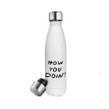 Friends How You Doin'?, Metal mug thermos White (Stainless steel), double wall, 500ml