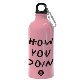 Friends How You Doin'?, Water bottle 600ml