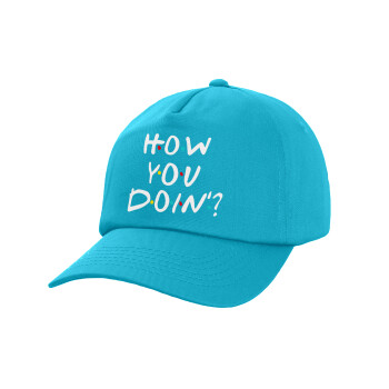 Friends How You Doin'?, Adult Baseball Cap, 100% Cotton, Blue (COTTON, ADULT, UNISEX, ONE SIZE)