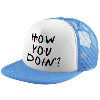 Friends How You Doin'?, Child's Soft Trucker Hat with Blue/White Mesh (POLYESTER, CHILD, ONE SIZE)