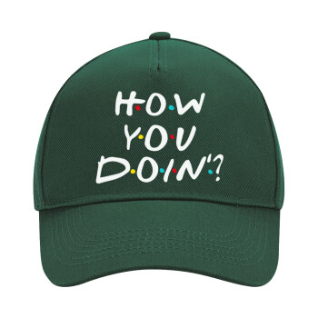 Friends How You Doin'?, Adult Ultimate Hat GREEN, (100% COTTON DRILL, ADULT, UNISEX, ONE SIZE)