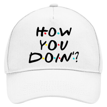 Friends How You Doin'?, Adult Baseball Cap, Drill, White (100% COTTON, ADULT, UNISEX, ONE SIZE)