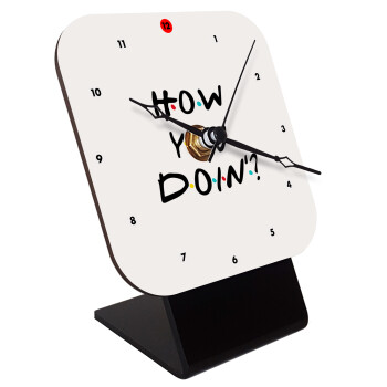 Friends How You Doin'?, Quartz Wooden table clock with hands (10cm)