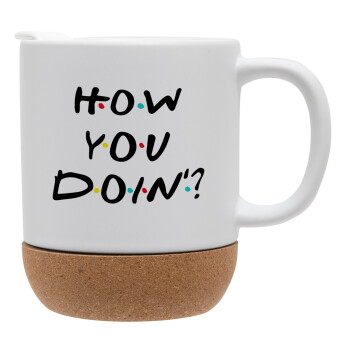 Friends How You Doin'?, Ceramic coffee mug Cork (MAT), 330ml (1pcs)