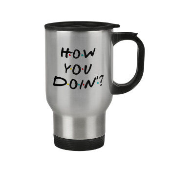 Friends How You Doin'?, Stainless steel travel mug with lid, double wall 450ml