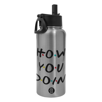 Friends How You Doin'?, Metal mug thermo Silver with Straw and Spout Lid (Stainless steel), double wall, 950ml