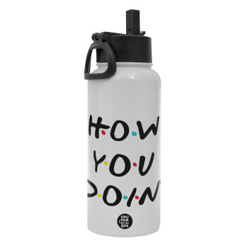 Friends How You Doin'?, Metal mug thermo White with Straw and Spout Lid (Stainless steel), double wall, 950ml