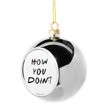 Friends How You Doin'?, Silver 8cm Christmas tree ball ornament