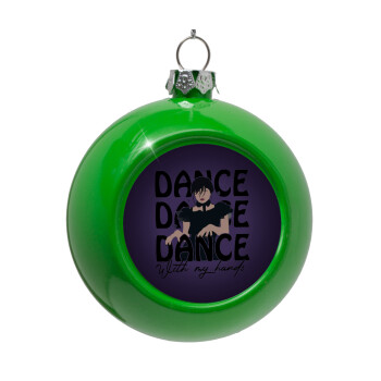 Wednesday dance dance dance, Green Christmas tree ornament bauble 8cm