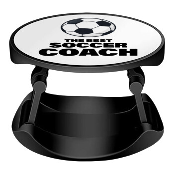 The best soccer Coach, Phone Holders Stand  Stand Hand-held Mobile Phone Holder