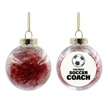 The best soccer Coach, Transparent Christmas tree ball ornament with red filling 8cm