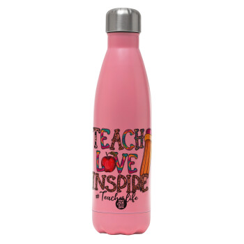 Teach, Love, Inspire, Μεταλλικό παγούρι θερμός Ροζ Ματ (Stainless steel), διπλού τοιχώματος, 500ml