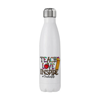 Teach, Love, Inspire, Stainless steel, double-walled, 750ml