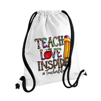 Teach, Love, Inspire, Τσάντα πλάτης πουγκί GYMBAG λευκή, με τσέπη (40x48cm) & χονδρά κορδόνια
