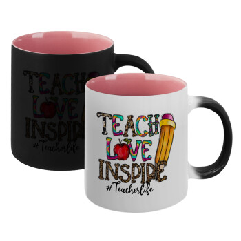 Teach, Love, Inspire, Κούπα Μαγική εσωτερικό ΡΟΖ, κεραμική 330ml που αλλάζει χρώμα με το ζεστό ρόφημα