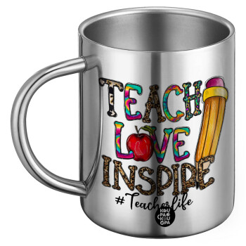 Teach, Love, Inspire, Ανοξείδωτη Μεταλλική Κούπα 450ml - Διπλού Τοιχώματος