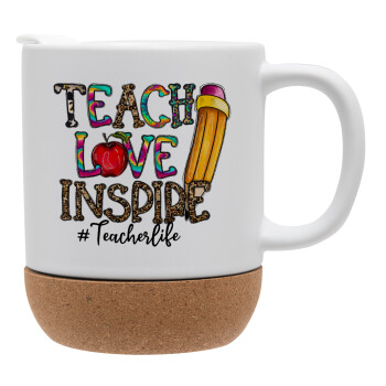 Teach, Love, Inspire, Κούπα, κεραμική με βάση φελού και καπάκι (ΜΑΤ), 330ml (1 τεμάχιο)