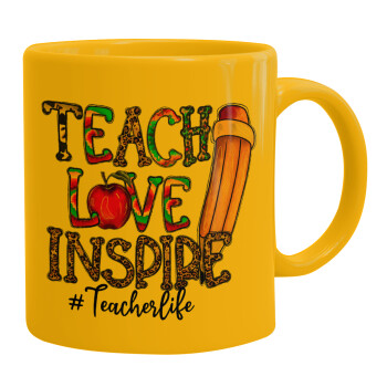 Teach, Love, Inspire, Ceramic coffee mug yellow, 330ml