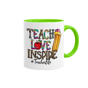 Teach, Love, Inspire, 