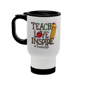 Teach, Love, Inspire, Stainless steel travel mug with lid, double wall white 450ml