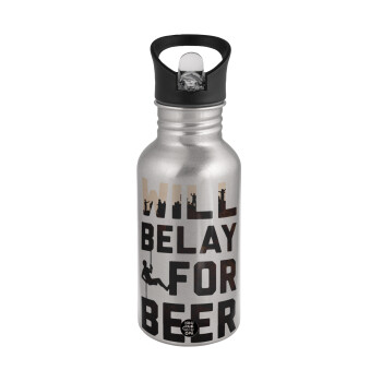 Will Belay For Beer, Παγούρι νερού Ασημένιο με καλαμάκι, ανοξείδωτο ατσάλι 500ml