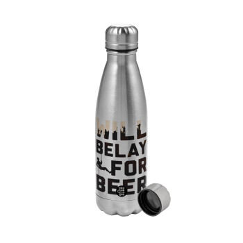 Will Belay For Beer, Metallic water bottle, stainless steel, 750ml