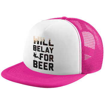 Will Belay For Beer, Καπέλο Ενηλίκων Soft Trucker με Δίχτυ Pink/White (POLYESTER, ΕΝΗΛΙΚΩΝ, UNISEX, ONE SIZE)