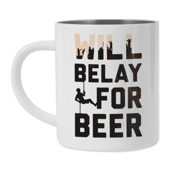 Will Belay For Beer, Mug Stainless steel double wall 450ml