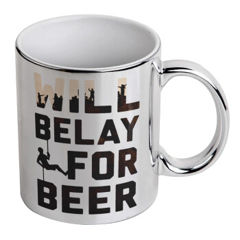 Will Belay For Beer, Κούπα κεραμική, ασημένια καθρέπτης, 330ml