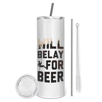 Will Belay For Beer, Eco friendly ποτήρι θερμό (tumbler) από ανοξείδωτο ατσάλι 600ml, με μεταλλικό καλαμάκι & βούρτσα καθαρισμού