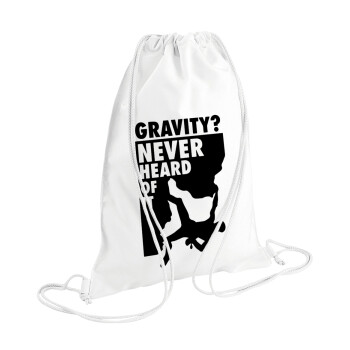 Gravity? Never heard of that!, Backpack pouch GYMBAG white (28x40cm)